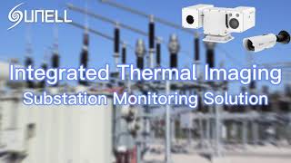 Комплексное решение для мониторинга тепловизионных подстанций Sunell