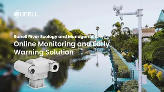 Экология и управление Sunell River-онлайн-мониторинг и решение для раннего предупреждения